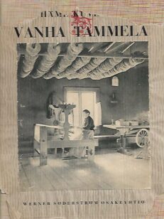 Häme kuvina II - Vanha Tammela