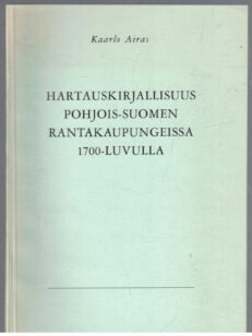 Hartauskirjallisuus Pohjois-Suomen rantakaupungeissa 1700-luvulla