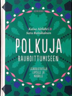 Polkuja rauhoittumiseen