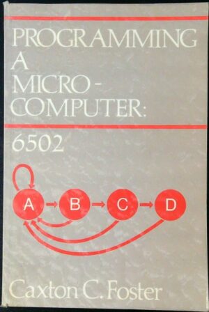 Programming a Microcomputer: 6502