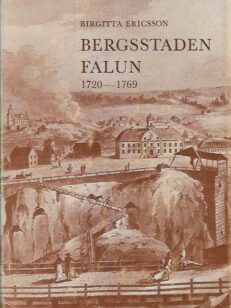 Bergsstaden Falun 1720-1769