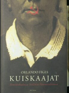 Kuiskaajat - Ihmiskohtaloita Stalinin Neuvostoliitossa