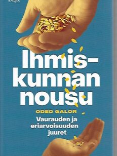 Ihmiskunnan nousu - Vaurauden ja eriarvoisuuden juuret