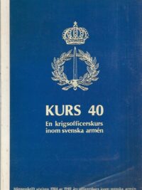 Kurs 40, En krigsofficerskurs inom svenska armén