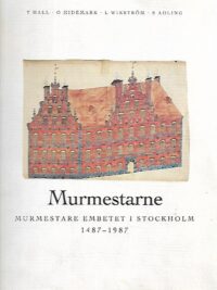Murmestarne - Murmestare embetet i Stockholm 1487-1987
