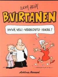 B. Virtanen - Hyvä veli-verkosto iskee!