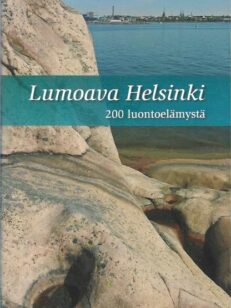 Lumoava Helsinki - 200 luontoelämystä