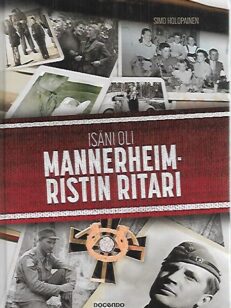 Isäni oli Mannerheim-ristin ritari