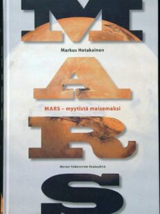 Mars - myytistä maisemaksi