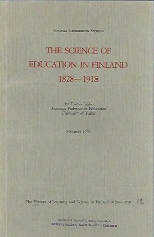 The Science of Education in Finland 1828-1918