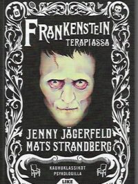 Frankenstein terapiassa - Kauhuklassikot psykologialla