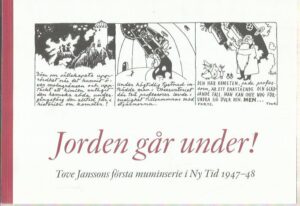 Jorden går under! Tove Jansson första muminserie i Ny Tid 1947-48