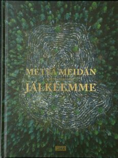 Metsä meidän jälkeemme