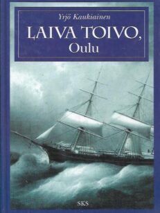 Laiva toivo, Oulu