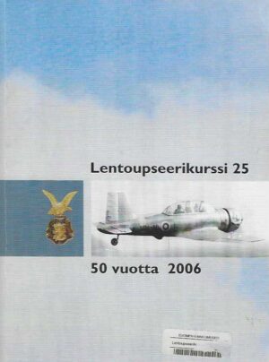 Lentoupseerikurssi 25 50 vuotta 2006