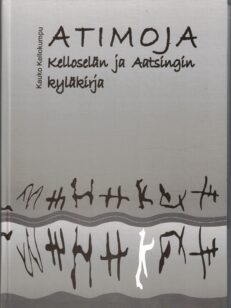 Atimoja - Kelloselän ja Autsingin kyläkirja