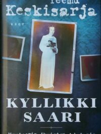 Kyllikki Saari - Mysteerin ihmisten historia