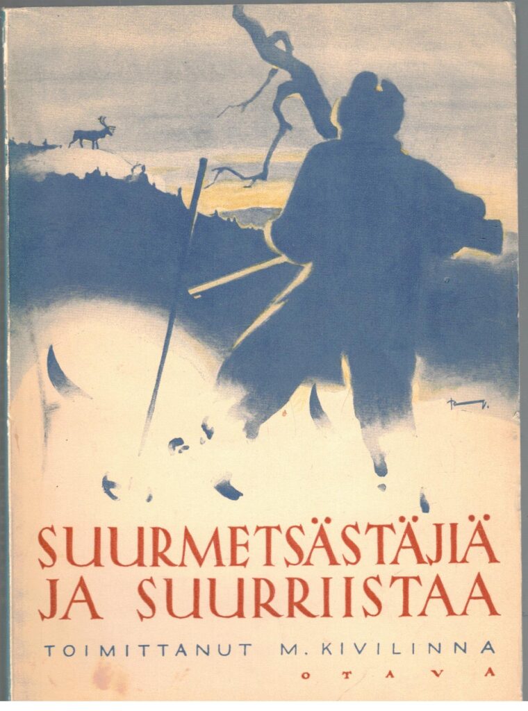 Suurmetsästäjiä ja suurriistaa