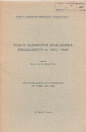 Turun Yliopiston julkaisema kirjallisuus vv. 1917-1946