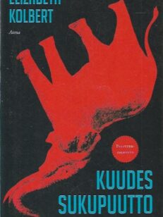 Kuudes sukupuutto - Luonnoton historia