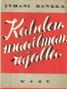 Kahden maailman rajalla