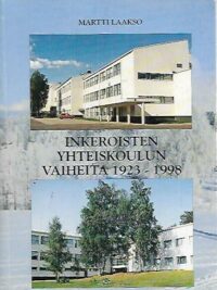 Inkeroisten Yhteiskoulun vaiheita 1923-1998