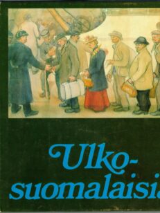 Ulkosuomalaisia - Kalevala-seuran vuosikirja 62