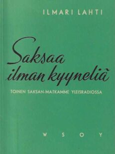 Saksaa ilman kyyneliä Toinen Saksan-matkamme Yleisradiossa