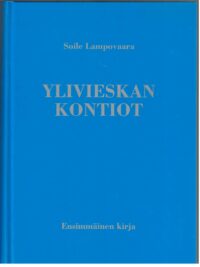 Ylivieskan Kontiot 1550-luvulta vuoteen 2000 - Ensimmäinen kirja