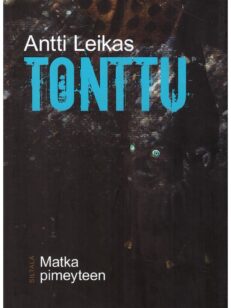 Tonttu - Matka pimeyteen (omiste)