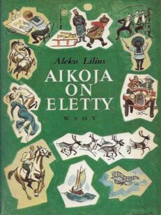 Aikoja on eletty