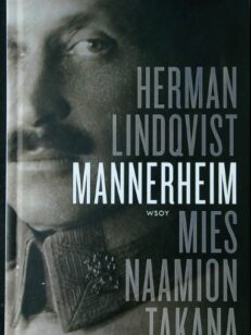 Mannerheim, Mies naamion takana