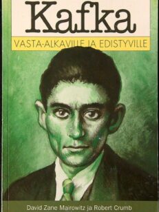 Kafka vasta-alkaville ja edistyville