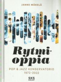 Rytmioppia - Pop & jazz konservatorio 1972-2022