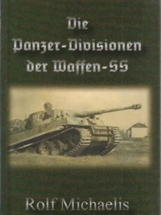 Die Panzer-Divisionen der Waffen-SS