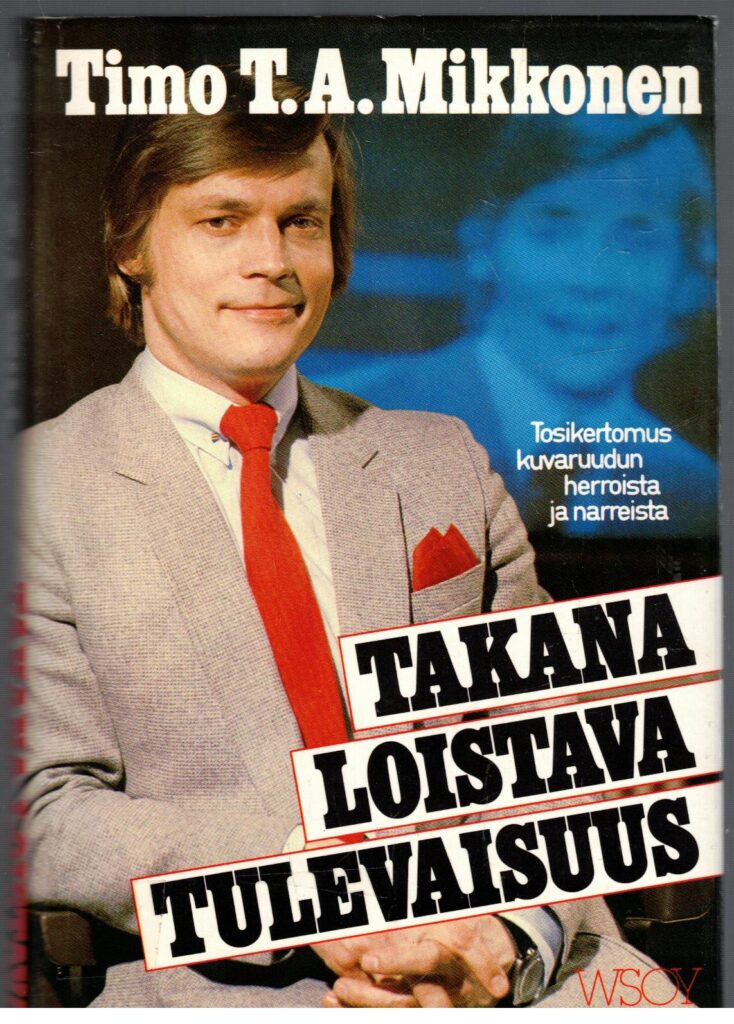 Takana loistava tulevaisuus