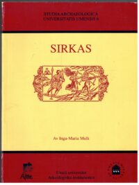 Sirkas - ett samiskt fångstsamhälle i förändring Kr.f. - 1600 e.Kr.