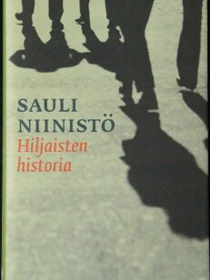 Hiljaisten historia