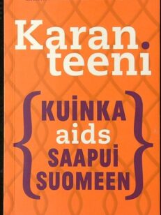 Karanteeni - kuinka AIDS saapui Suomeen