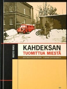 Kahdeksan tuomittua miestä - Sotasyyllisen vankilavuodet