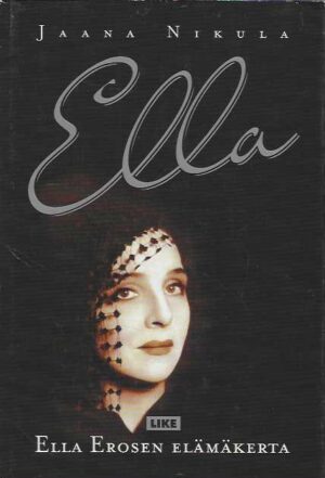 Ella Ella Erosen elämäkerta