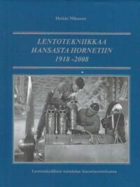 Lentotekniikkaa Hansasta Hornetiin 1918-2008