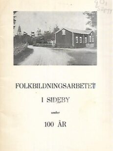 Folkbildningsarbete i Sideby under 100 år