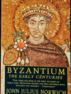 Byzantium: The Early Centuries