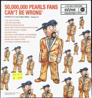50,000,000 Pearls Fans Can't Be Wrong: A Pearls Before Swine Collection