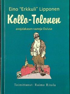 Kollo-Tolonen - avojalakasen raateja Oulusa