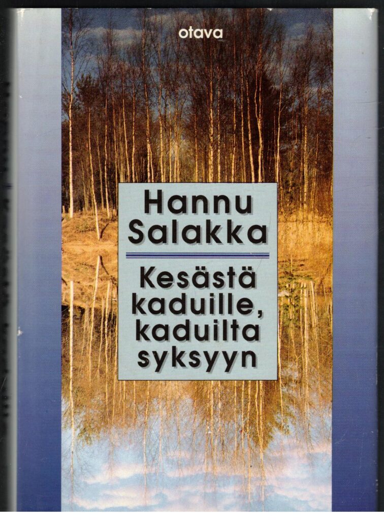 Kesästä kaduille, kaduilta syksyyn