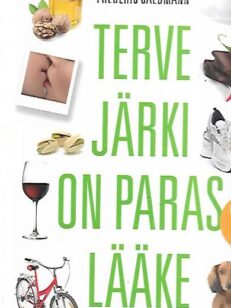 Terve järki on paras lääke