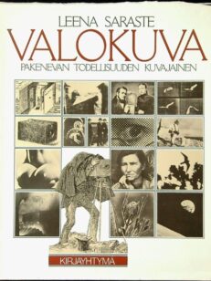 Valokuva - pakenevan todellisuuden kuvajainen