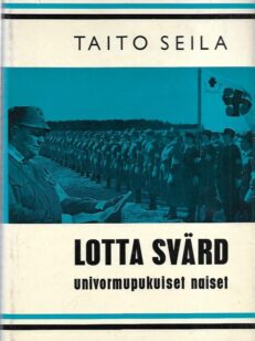 Lotta Svärd - Univormupukuiset naiset